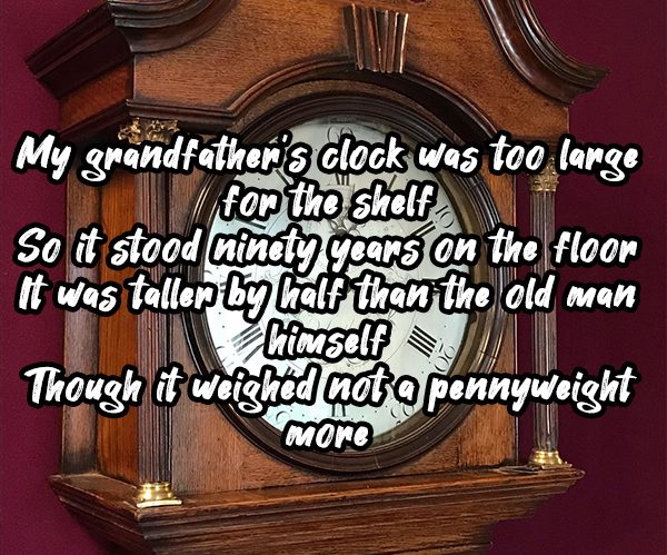 My Grandfather's Clock, superimposed on a grandfather clock in front of a wine coloured wall